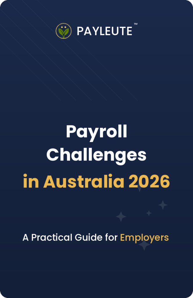 Payroll challenges in Australia 2026 – payday super, $26.44 minimum wage and compliance rules for employers