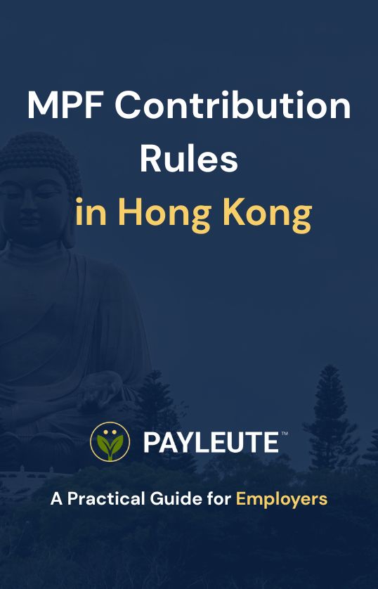 MPF contribution rules in Hong Kong - PayLeute